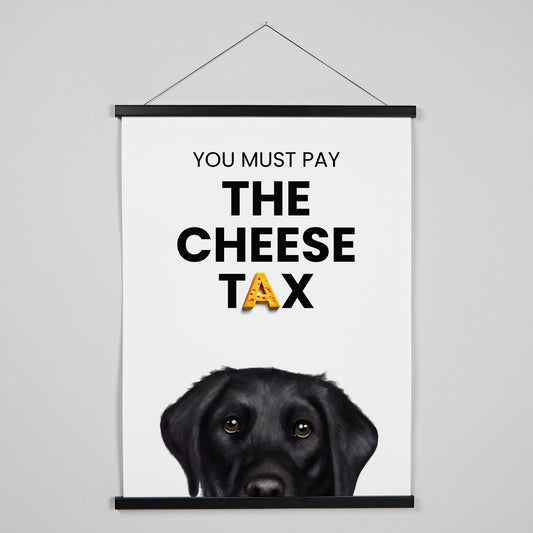 Black Labrador - Cheese Tax Hanging Print