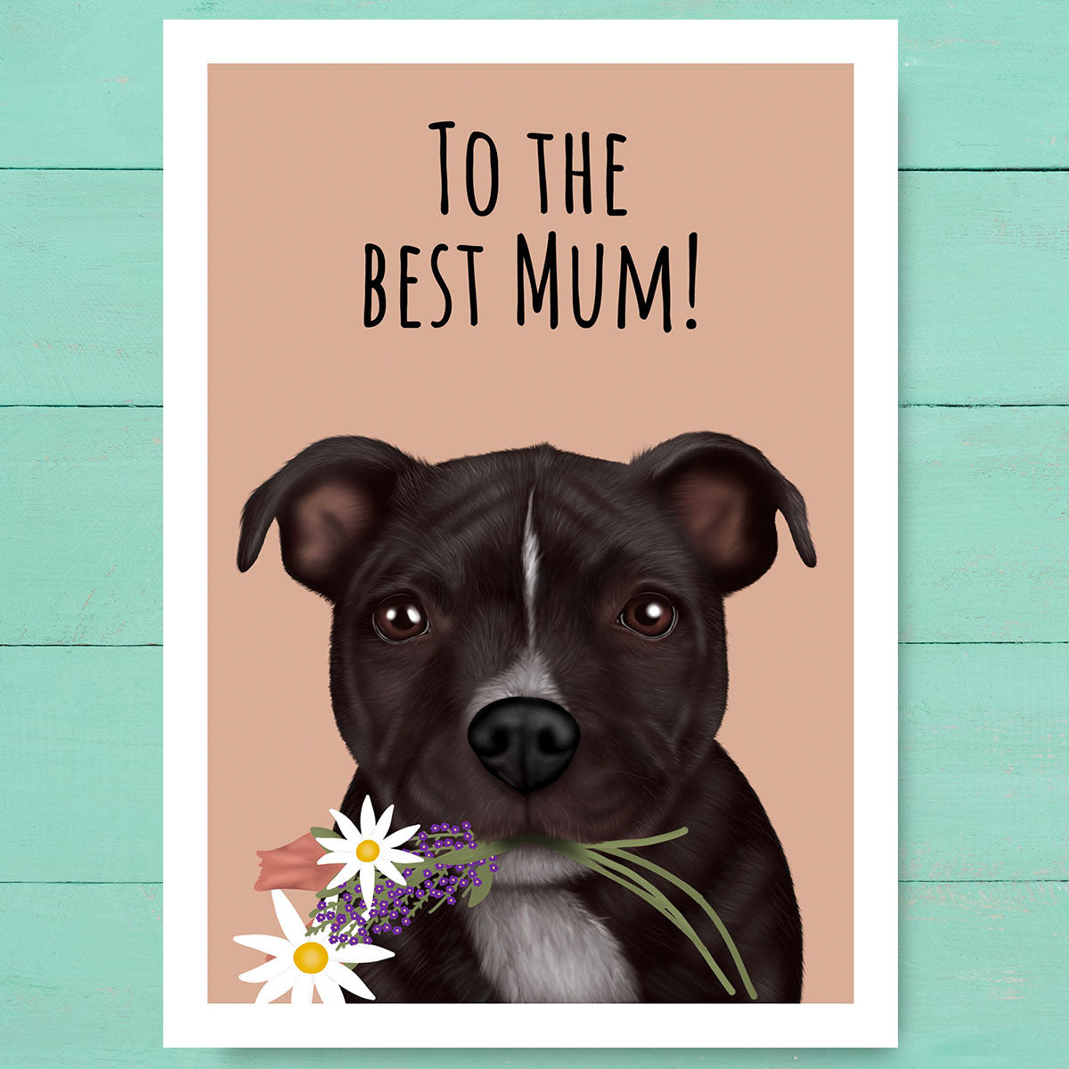 Staffordshire Bull Terrier Best Mum Card